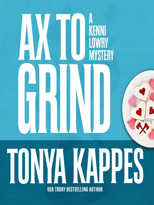 Title details for Ax to Grind by Tonya Kappes - Available